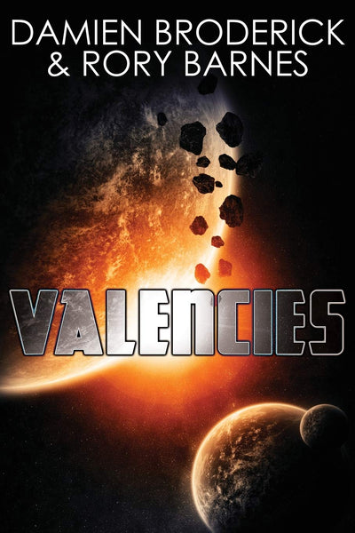Valencies: A Science Fiction Novel