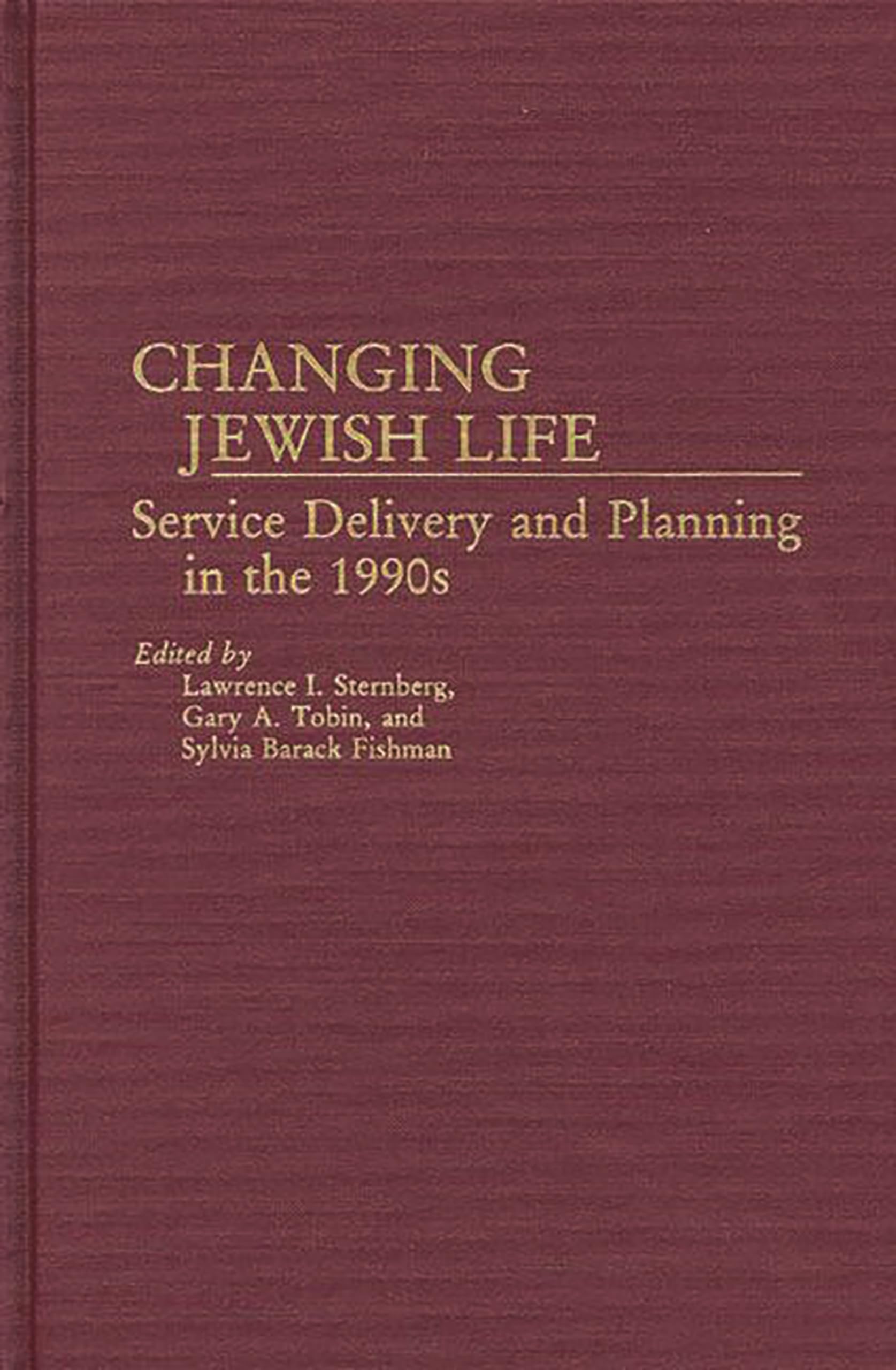 Changing Jewish Life: Service Delivery and Planning in the 1990s (Controversies in Science)