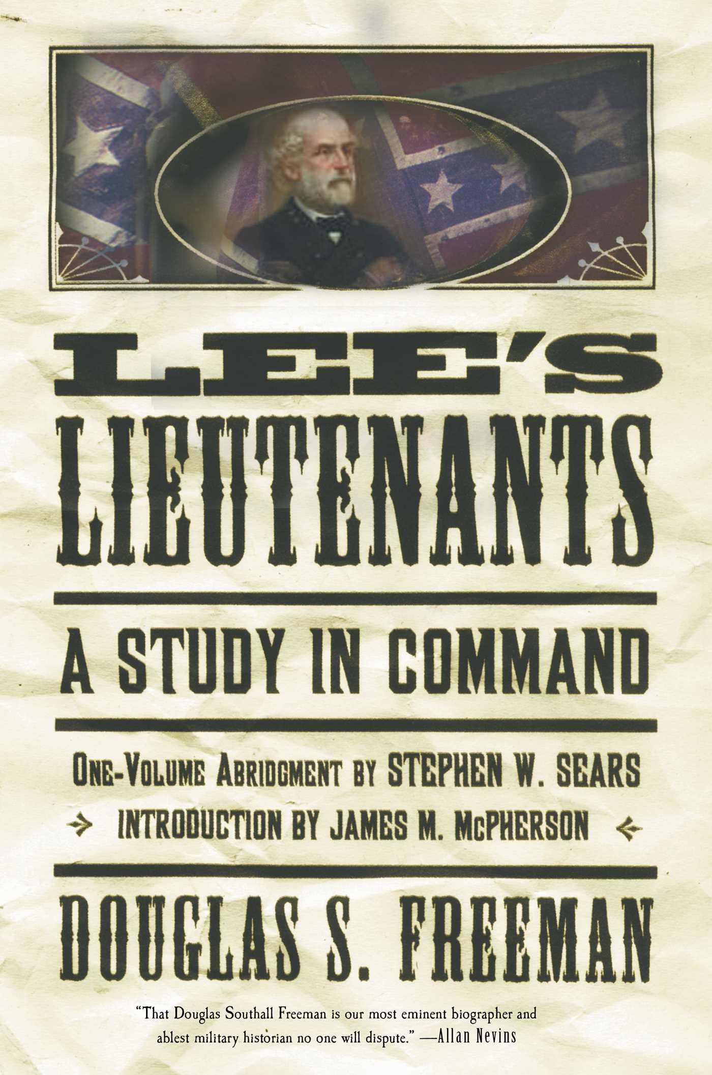 Lee's Lieutenants: A Study in Command by Douglas Southall Fr