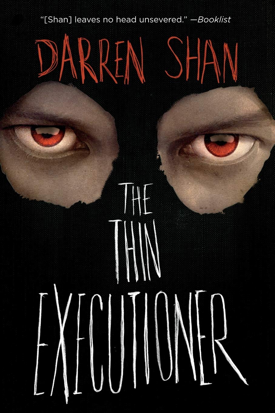 The Thin Executioner