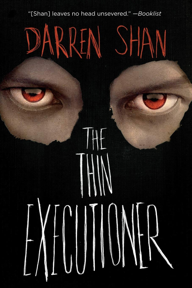The Thin Executioner