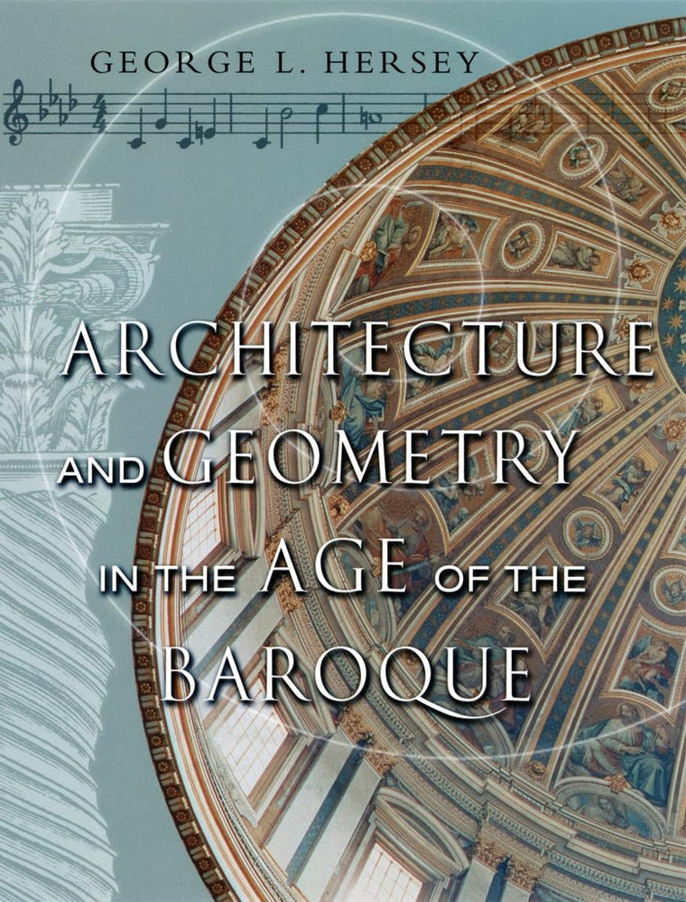 Architecture and Geometry in the Age of the Baroque