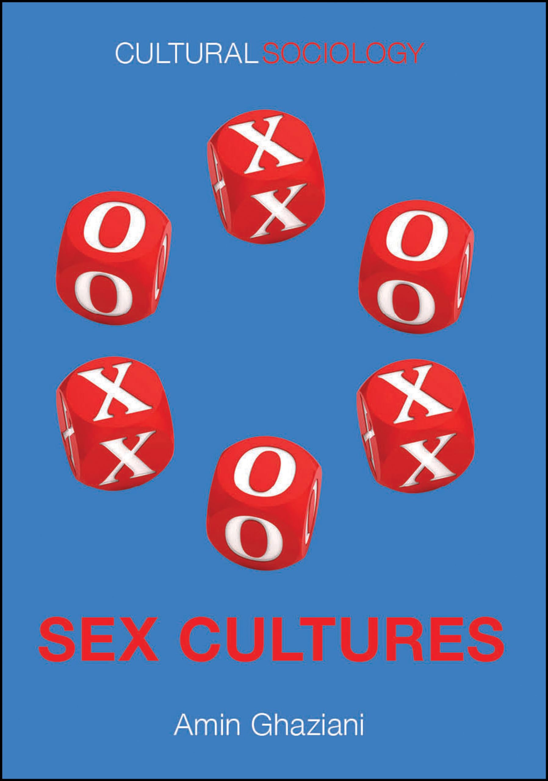 Sex Cultures (Cultural Sociology)
