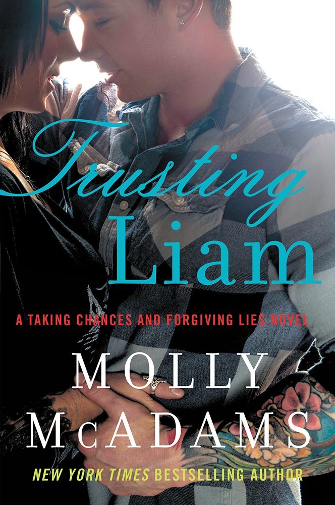 Trusting Liam (Taking Chances and Forgiving Lies)