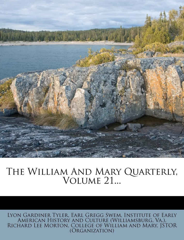 The William and Mary Quarterly, Volume 21...