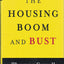 The Housing Boom and Bust