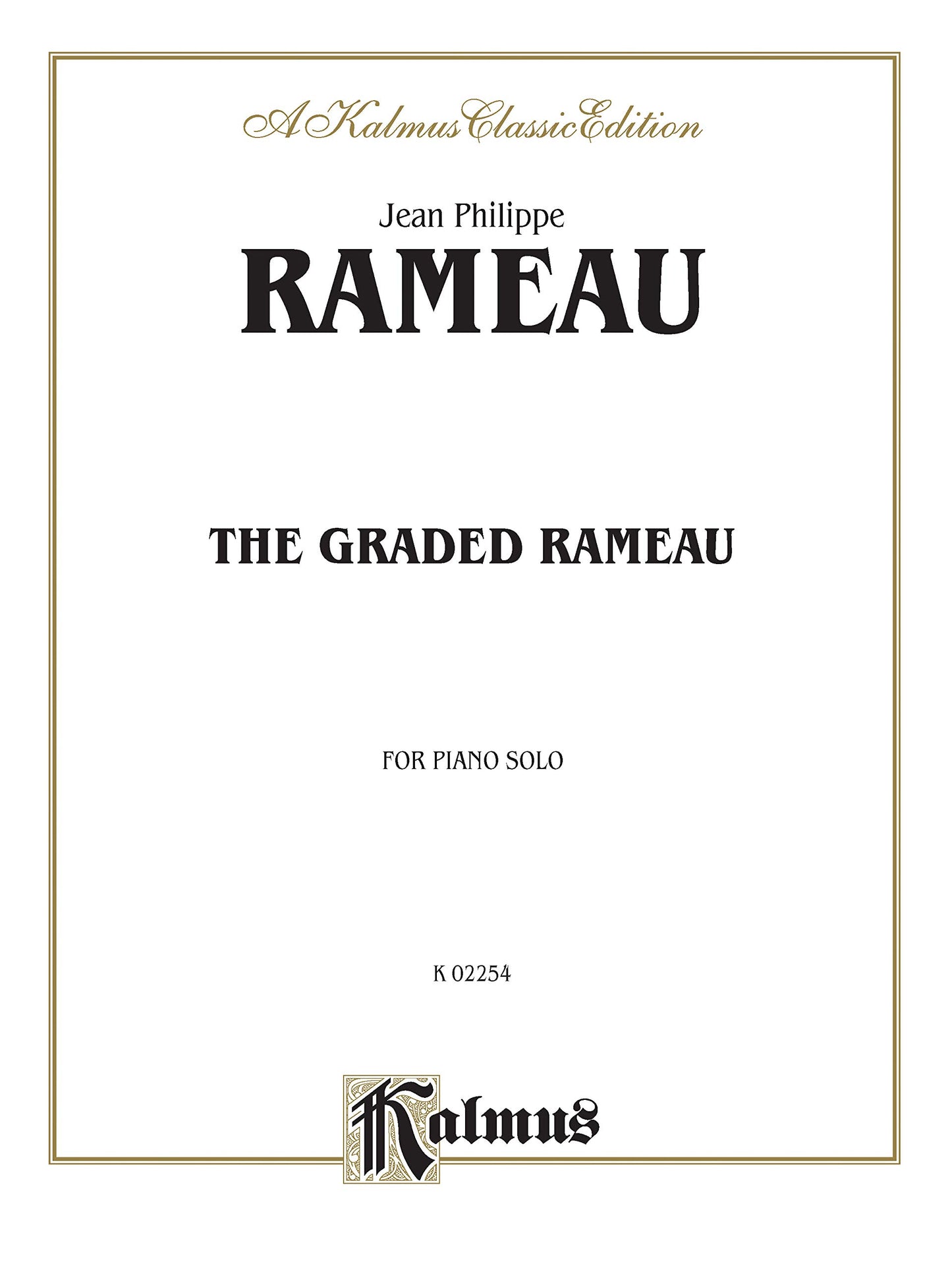 The Graded Rameau (Kalmus Edition)