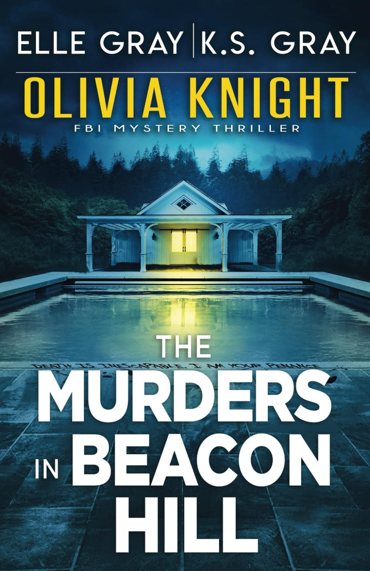 The Murders in Beacon Hill (Olivia Knight FBI Mystery Thriller)