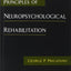 Principles of Neuropsychological Rehabilitation