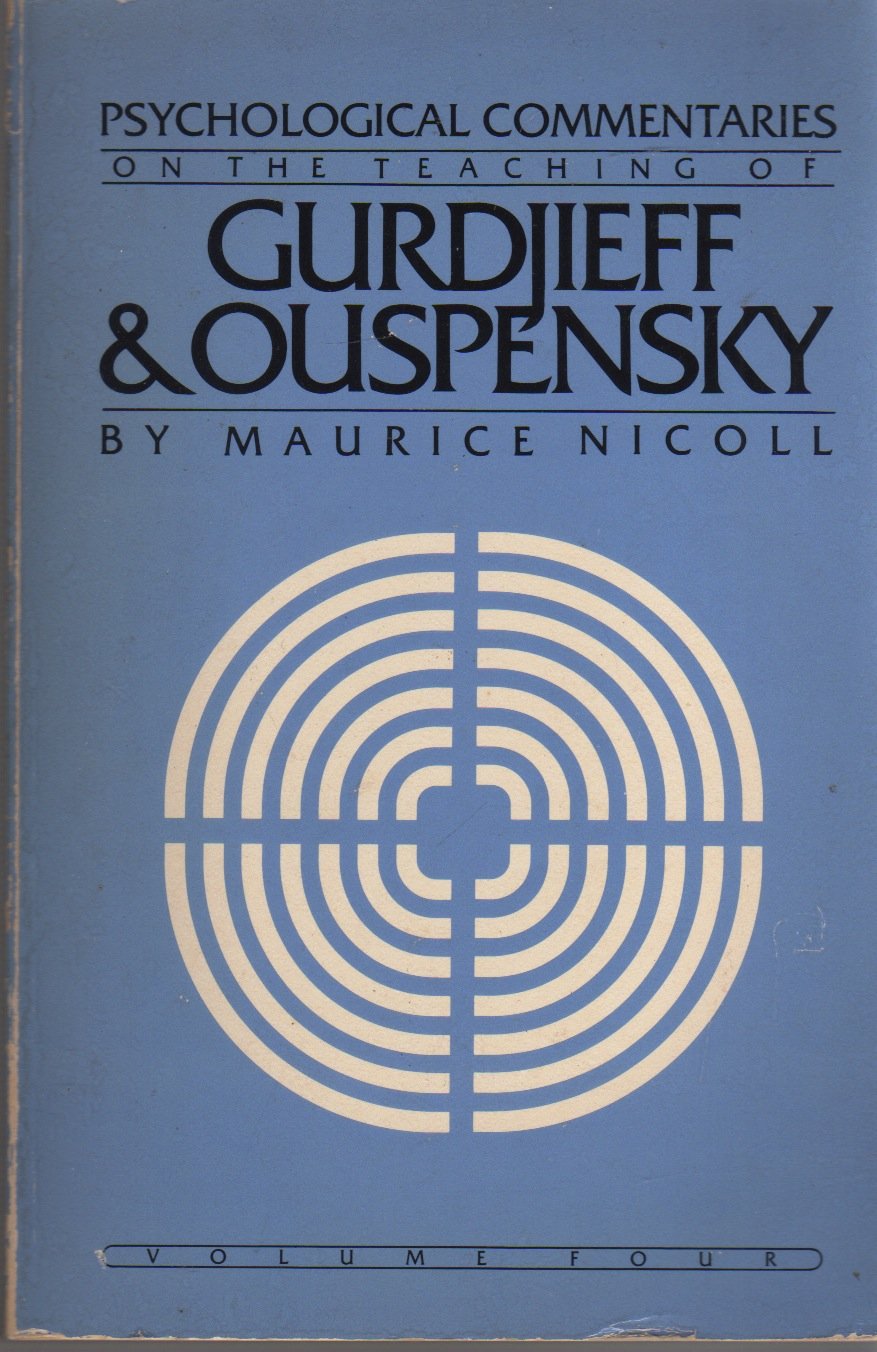 Psychological Commentaries on the Teaching of Gurdjieff & Ou