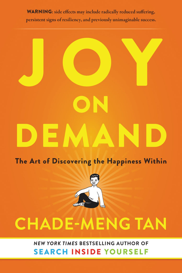 Joy on Demand: The Art of Discovering the Happiness Within