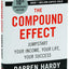 The Compound Effect (10th Anniversary Edition): Jumpstart Your Income, Your Life, Your Success