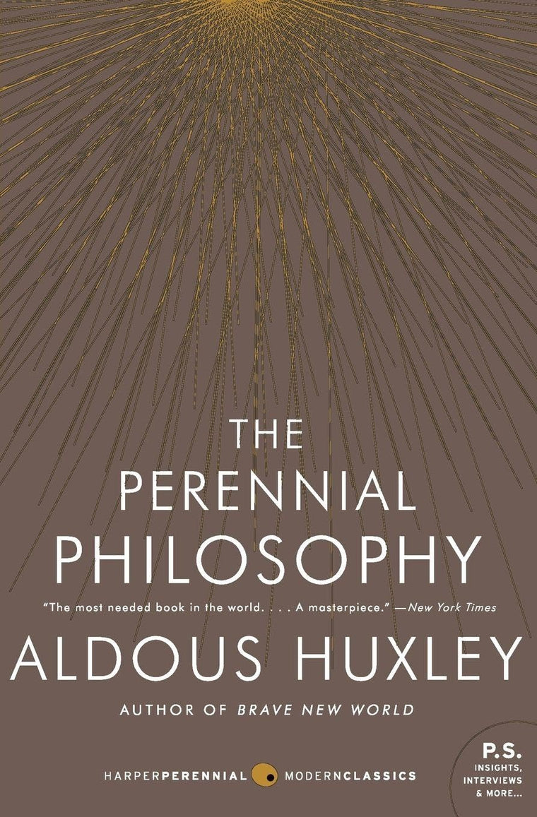 The Perennial Philosophy: A Study of Universal Mystical Philosophy (Harper Perennial Modern Classics)