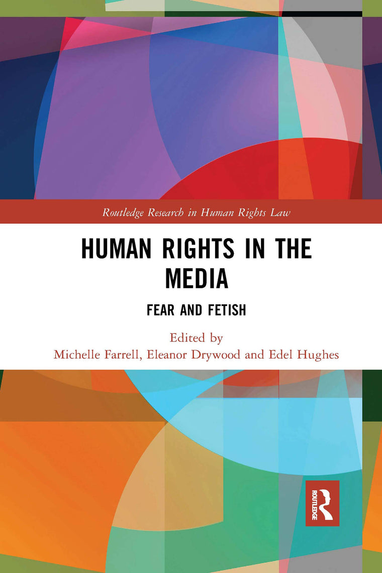 Human Rights in the Media (Routledge Research in Human Rights Law)