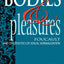 Bodies and Pleasures: Foucault and the Politics of Sexual Normalization