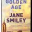 Golden Age (The Last Hundred Years Trilogy: A Family Saga)