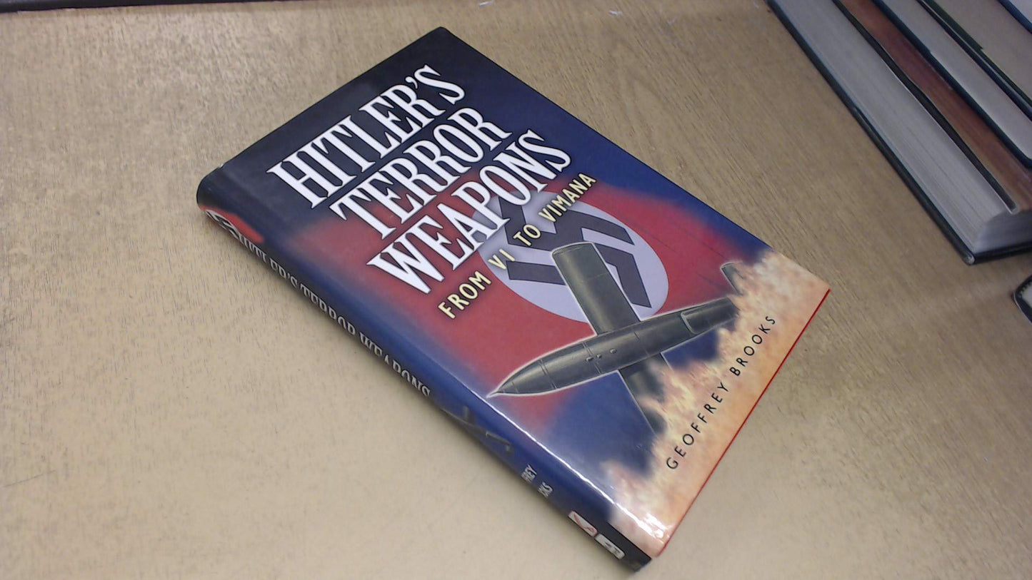 Hitler's Terror Weapons: From V1 to Vimana