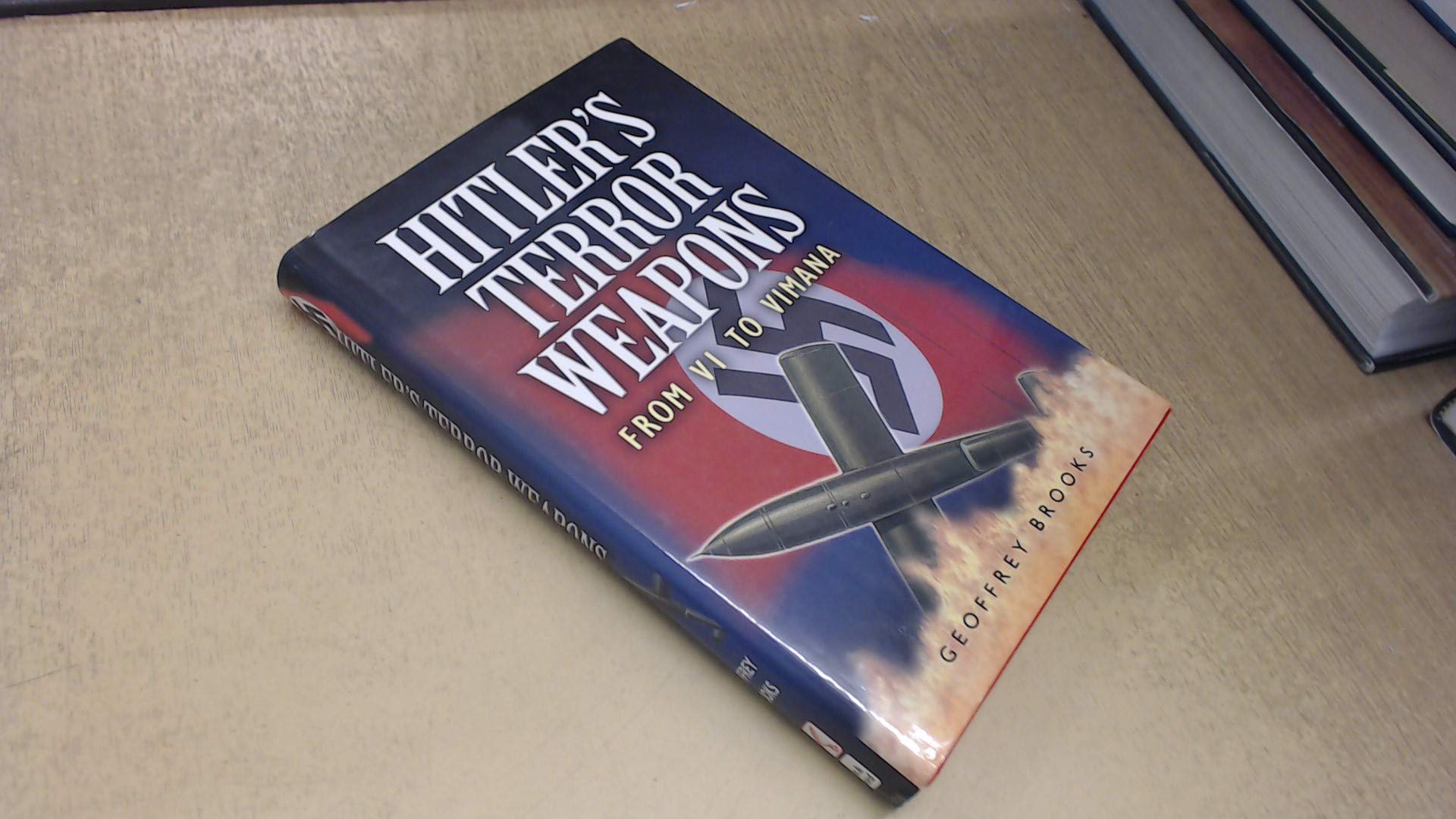 Hitler's Terror Weapons: From V1 to Vimana