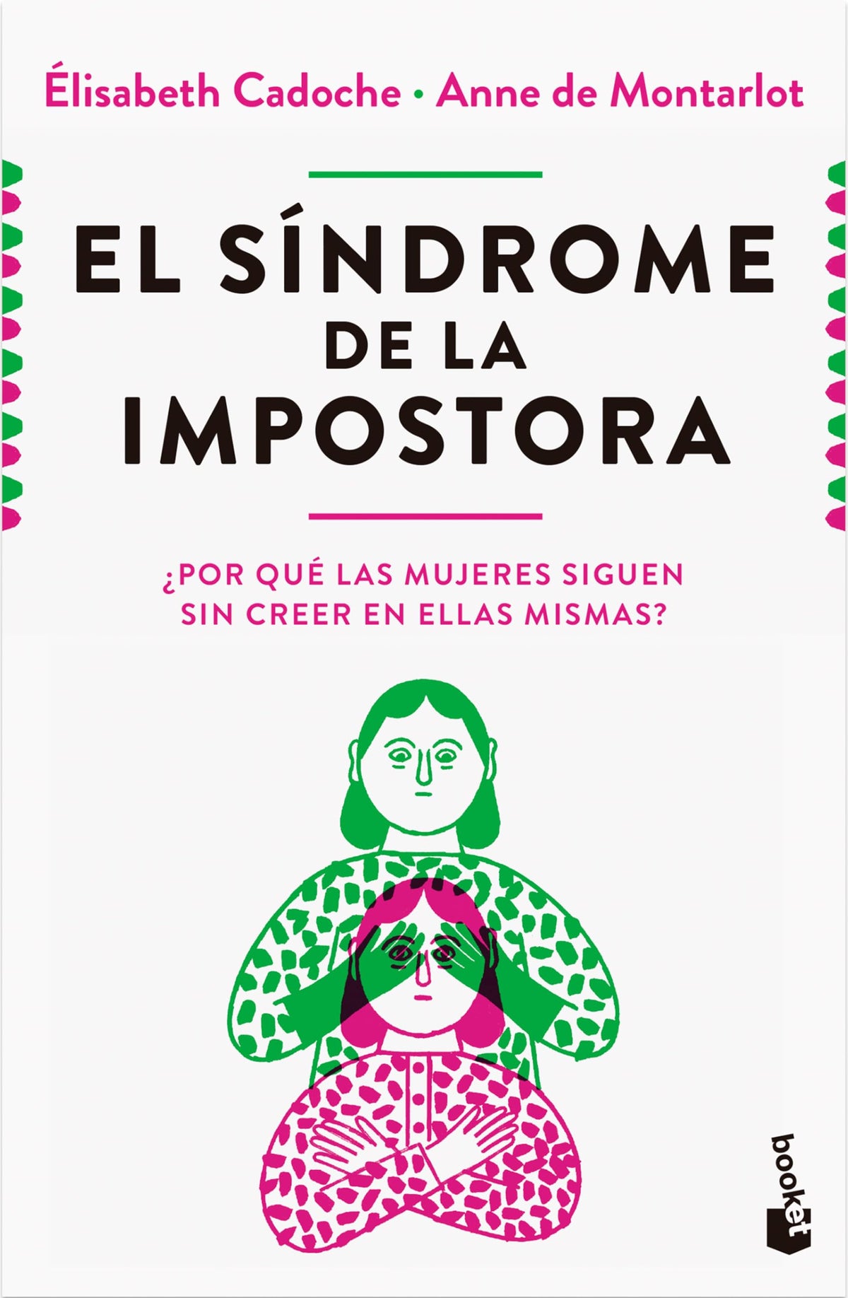 El síndrome de la impostora: Por qué las mujeres siguen sin creer en ellas mismas? / The Impostor Syndrome (Spanish Edition)