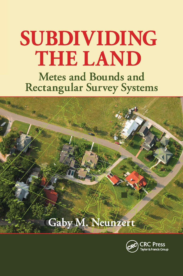 Subdividing the Land: Metes and Bounds and Rectangular Survey Systems