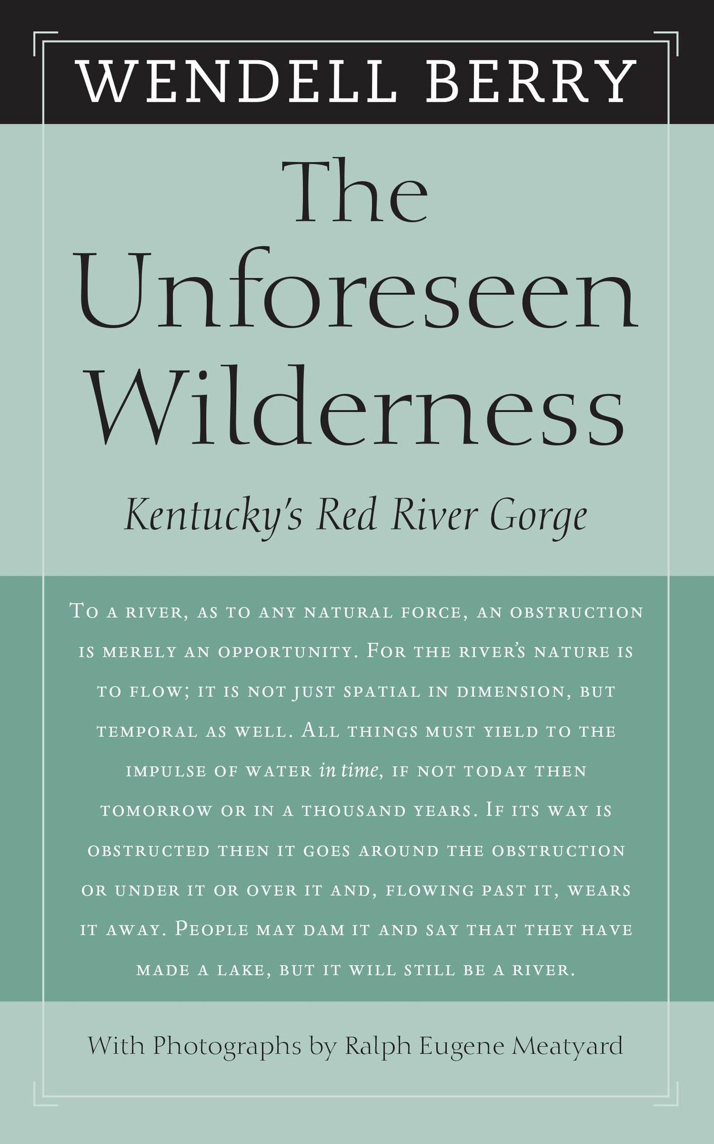The Unforeseen Wilderness: Kentucky's Red River Gorge