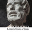 Letters from a Stoic: An illuminating journey through Seneca's teachings and Stoic philosophy (Collins Classics)