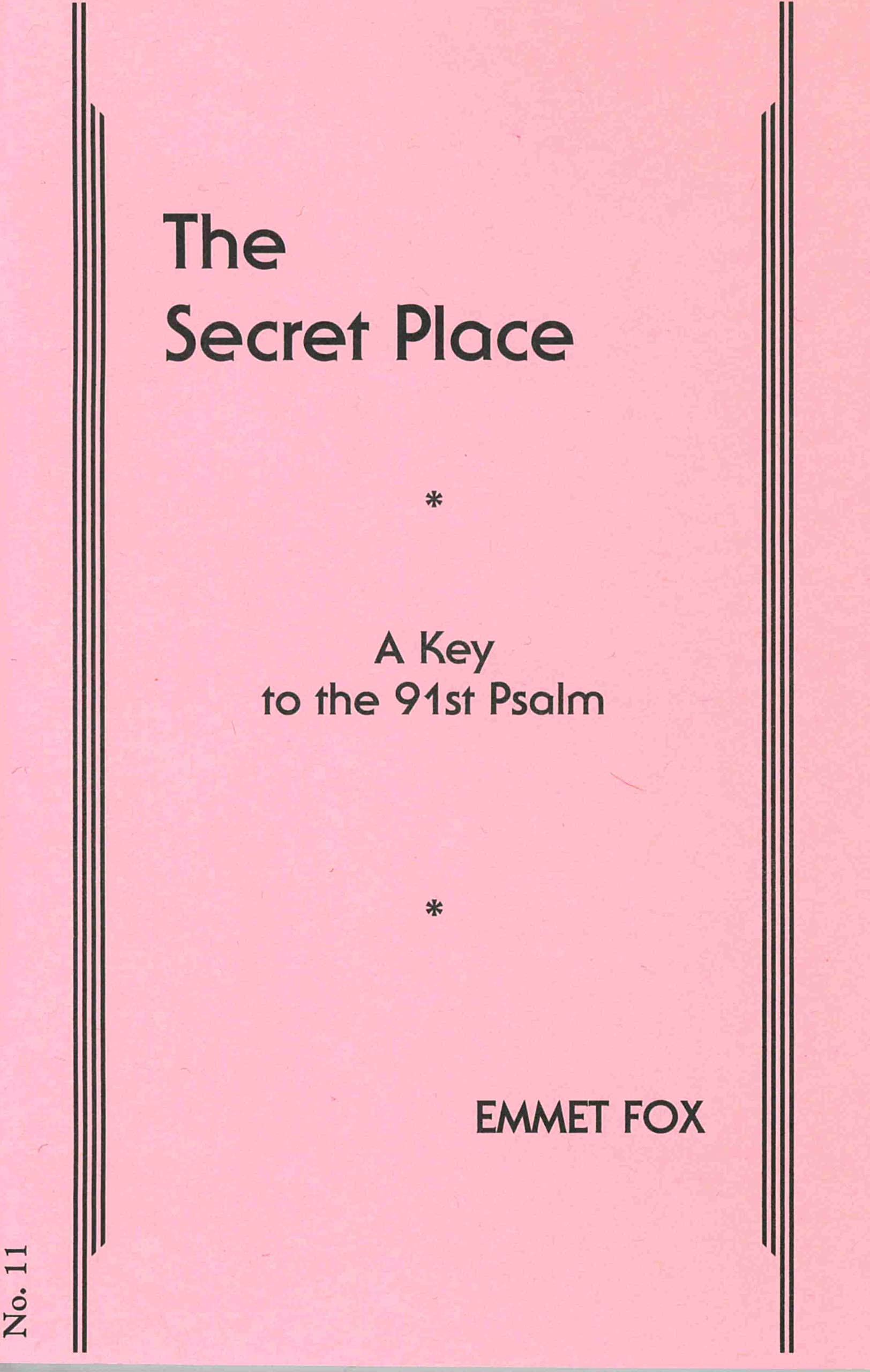 THE SECRET PLACE #11: A Key to the 91st Psalm