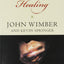 Power Healing: Divine Healing and Biblical Theology―An Inspiring Classic for Today's Christian Ministry