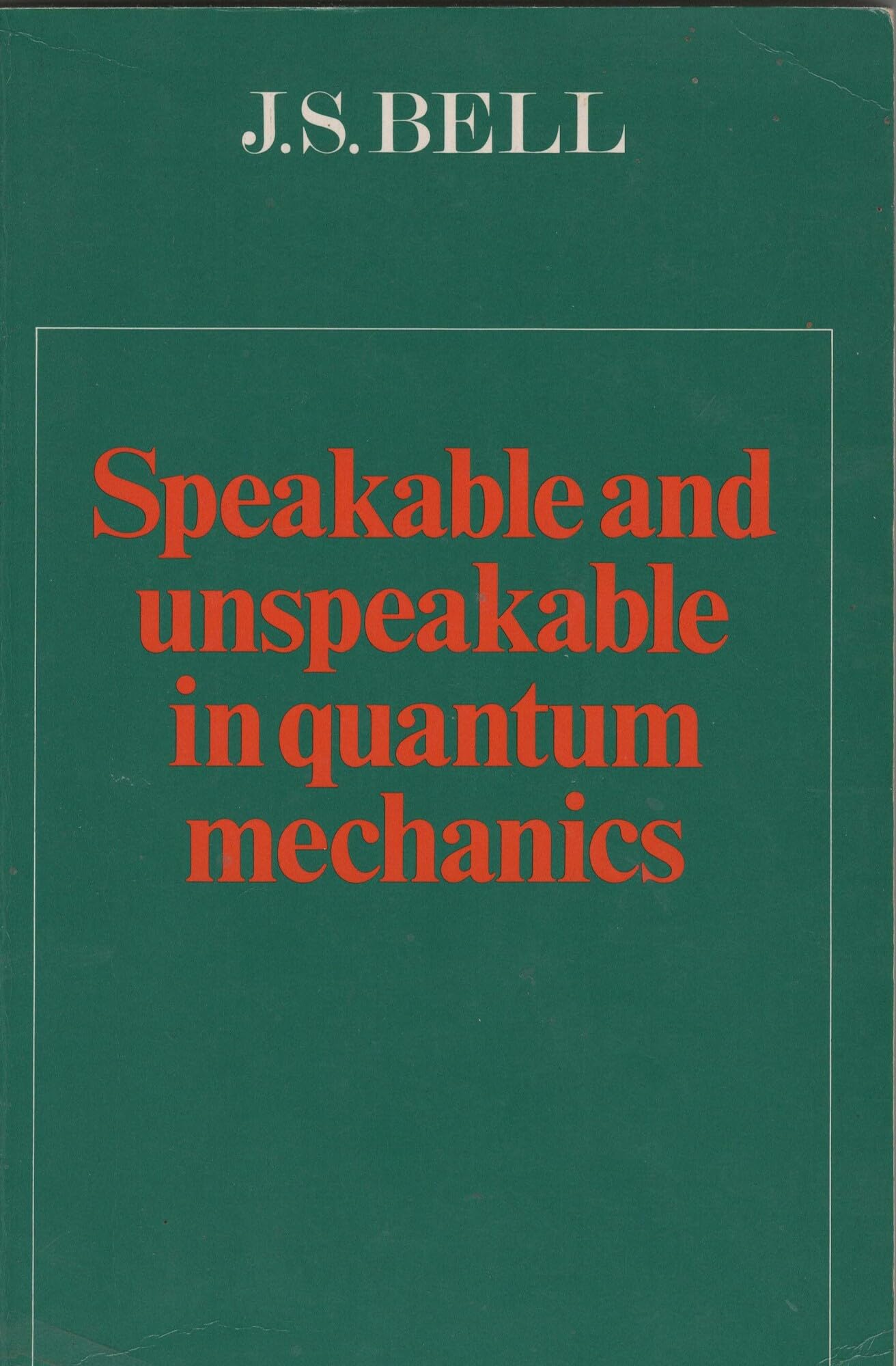 Speakable and Unspeakable in Quantum Mechanics