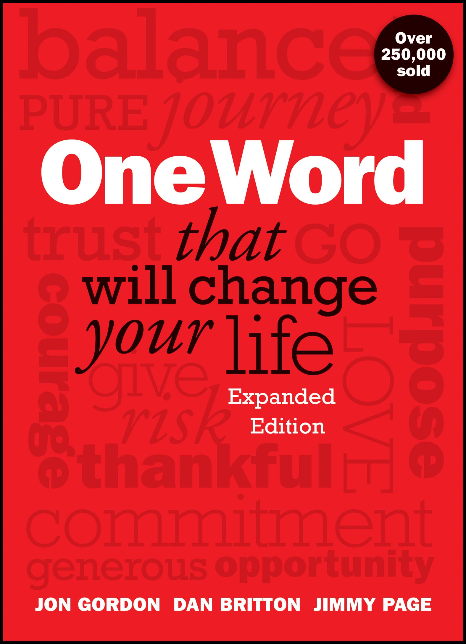 One Word That Will Change Your Life, Expanded Edition (Jon Gordon)