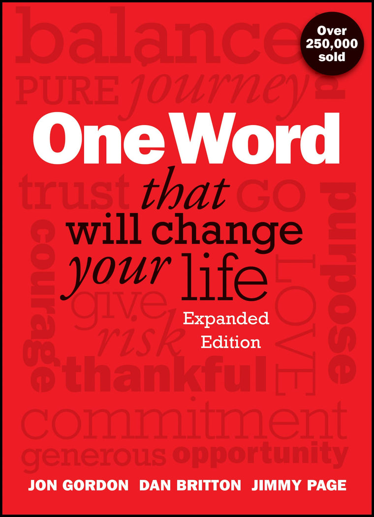 One Word That Will Change Your Life, Expanded Edition (Jon Gordon)