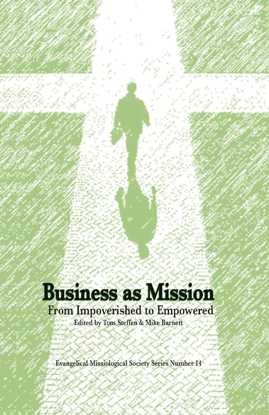 Business As Mission: From Impoverished to Empowered