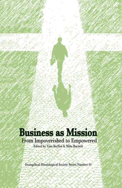 Business As Mission: From Impoverished to Empowered
