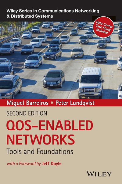QOS-Enabled Networks: Tools and Foundations (Wiley Series on Communications Networking & Distributed Systems)
