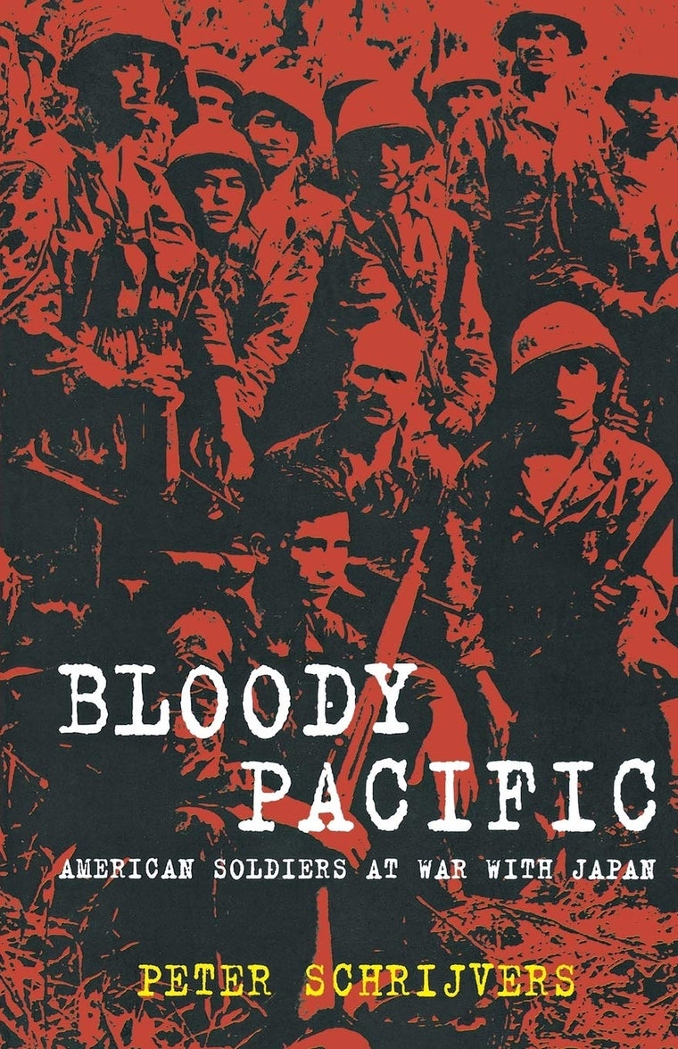 Bloody Pacific: American Soldiers at War with Japan