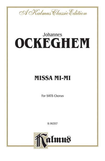 Missa Mi-Mi: SATB, a cappella (Latin Language Edition) (Kalmus Edition) (Latin Edition)