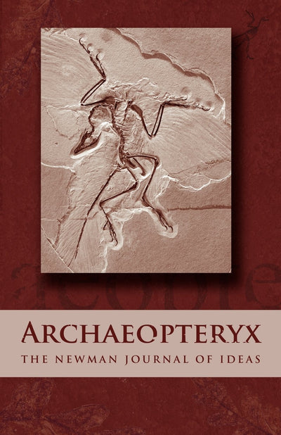 Archaeopteryx: The Newman Journal of Ideas