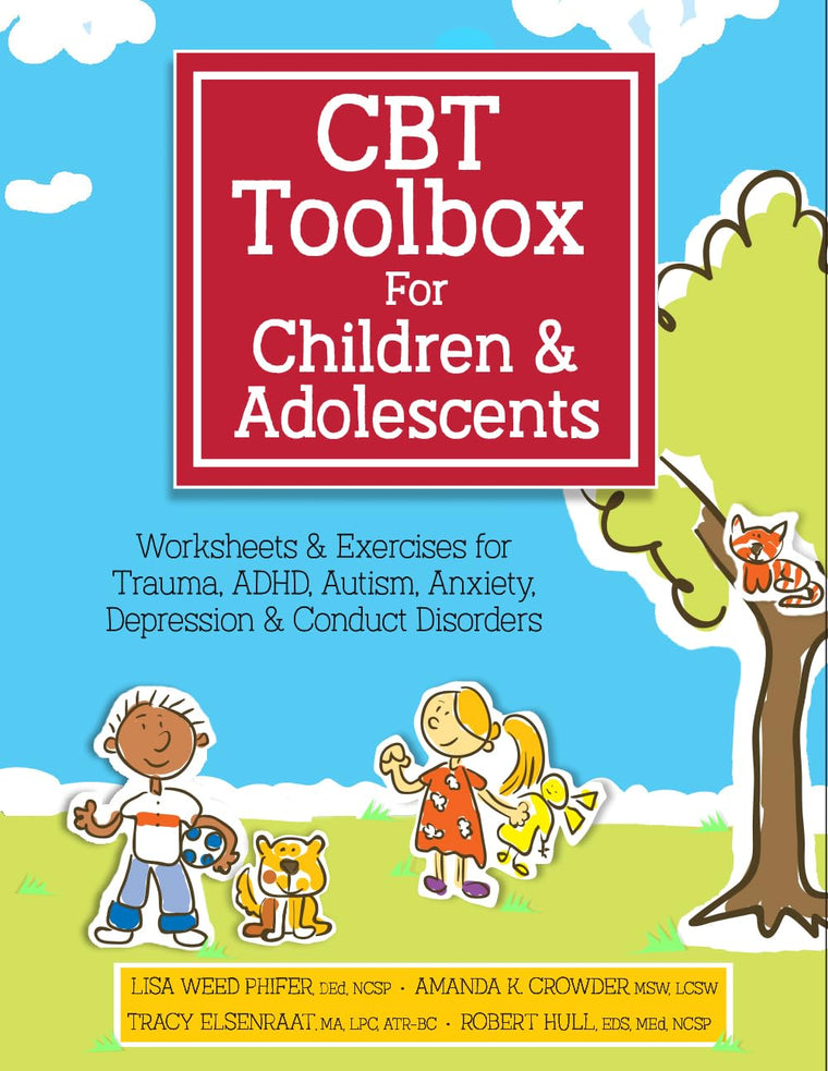 CBT Toolbox for Children and Adolescents: Over 200 Worksheets