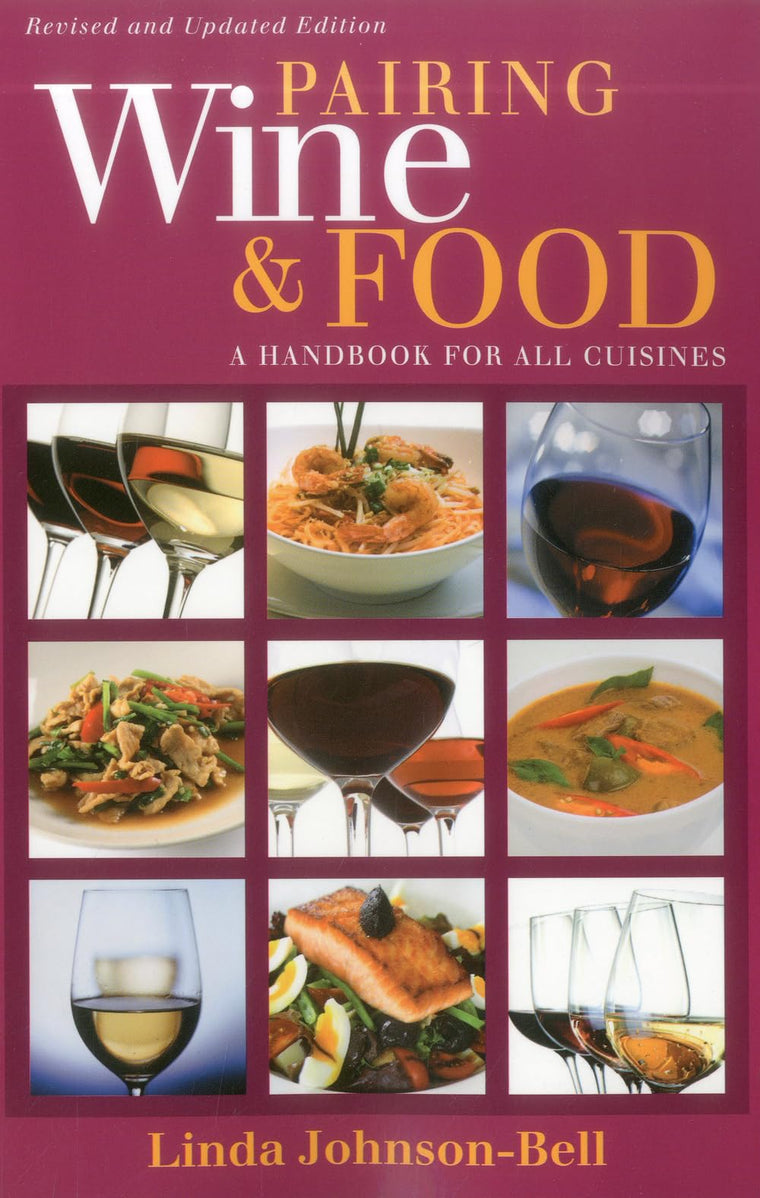 Pairing Wine and Food: A Handbook for All Cuisines