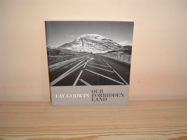 Our Forbidden Land by Fay Godwin (1990-05-03)