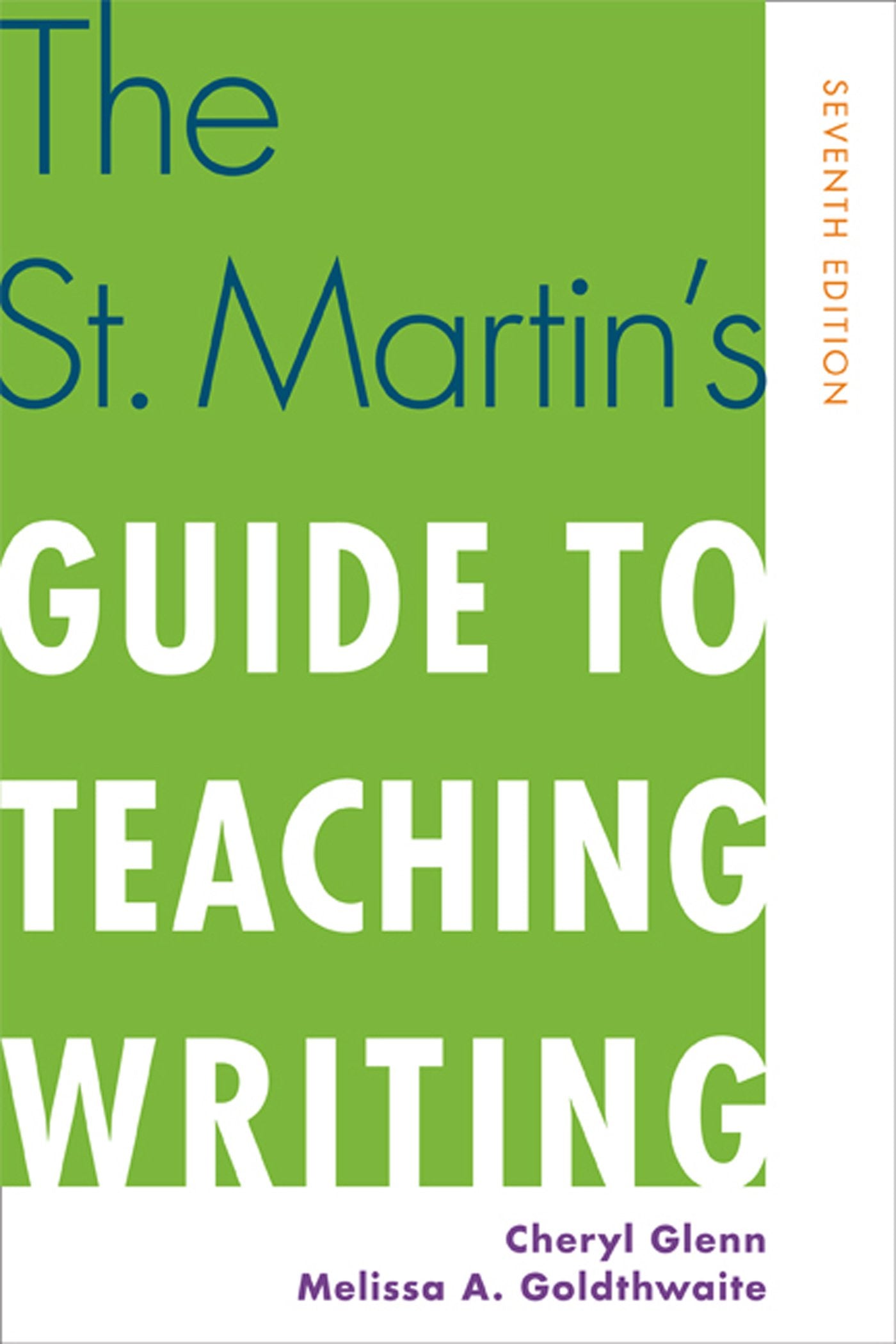 The St. Martin's Guide to Teaching Writing