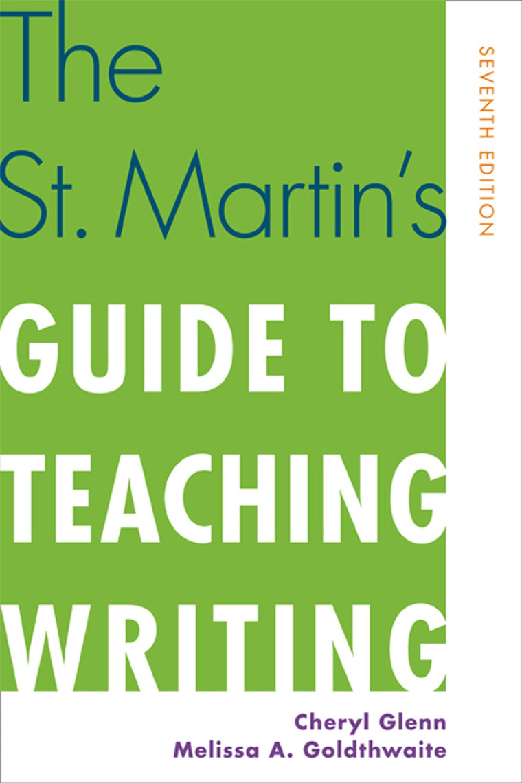 The St. Martin's Guide to Teaching Writing