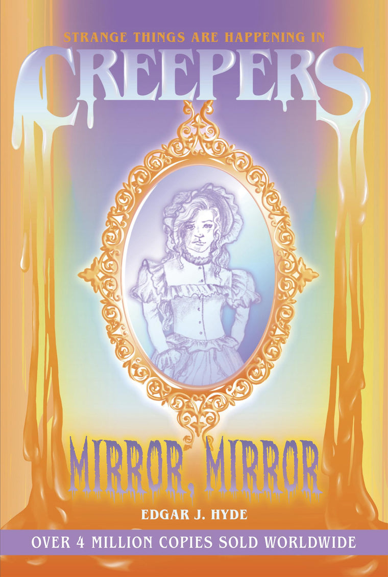 Creepers: Mirror, Mirror (Creepers Horror Stories)