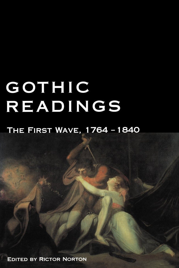 Gothic Readings: The First Wave 1764-1840
