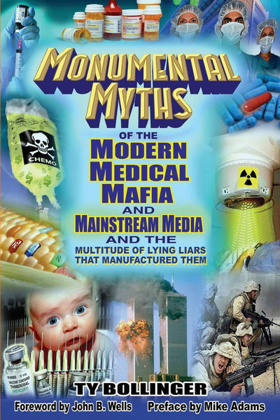 Monumental Myths of the Modern Medical Mafia and Mainstream