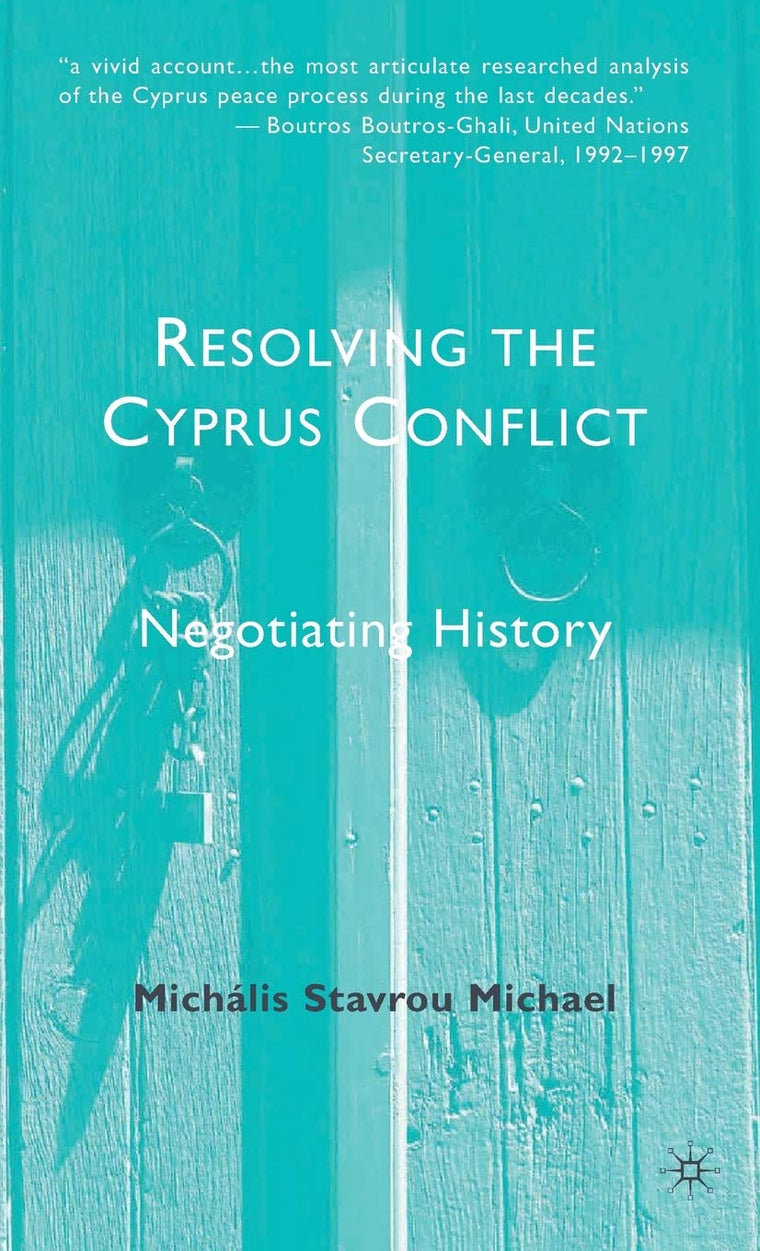 Resolving the Cyprus Conflict: Negotiating History