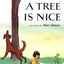 A Tree Is Nice (Rise and Shine)