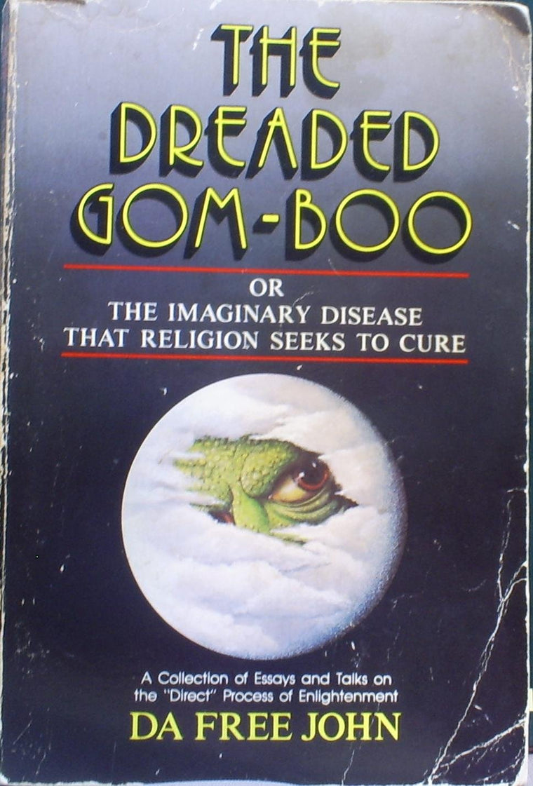 The Dreaded Gom-Boo or the Imaginary Disease That Religion Seeks to Cure