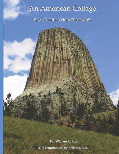 An American Collage: Black Hills Pioneer Tales
