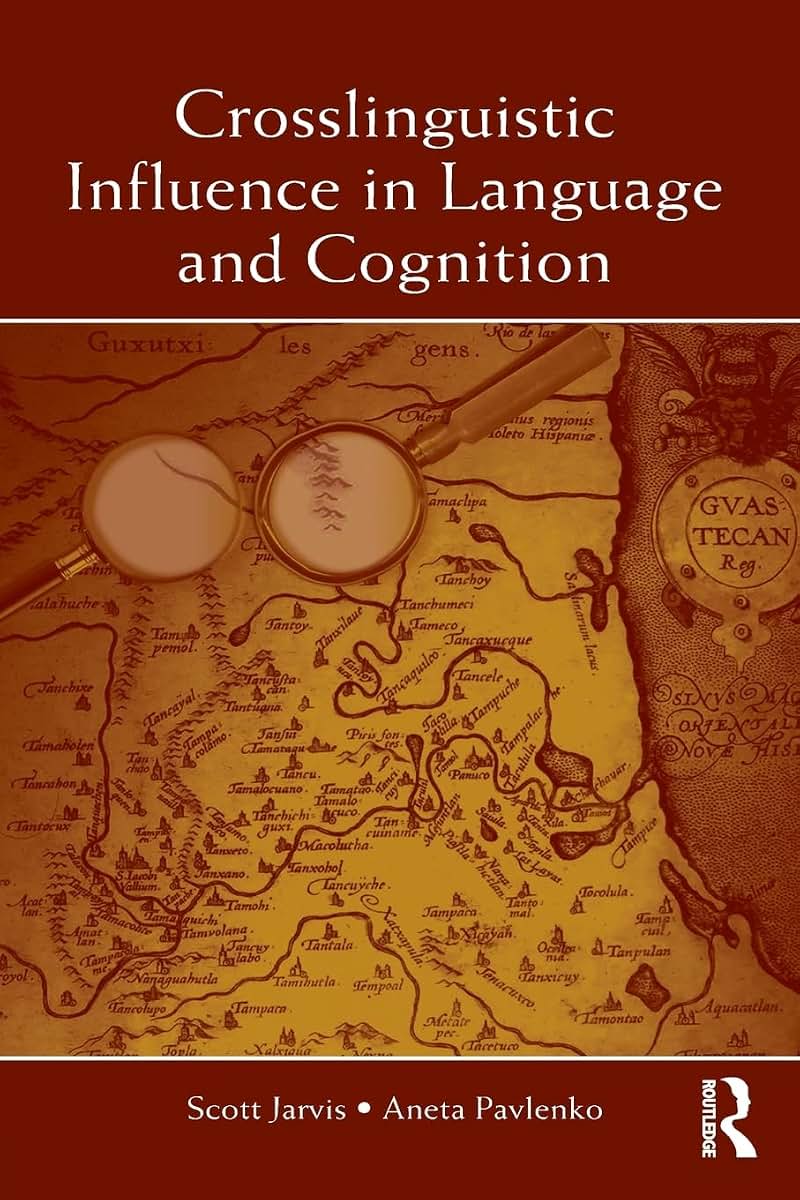Crosslinguistic Influence in Language and Cognition